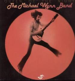 Michael Wynn Band : Queen of the Night